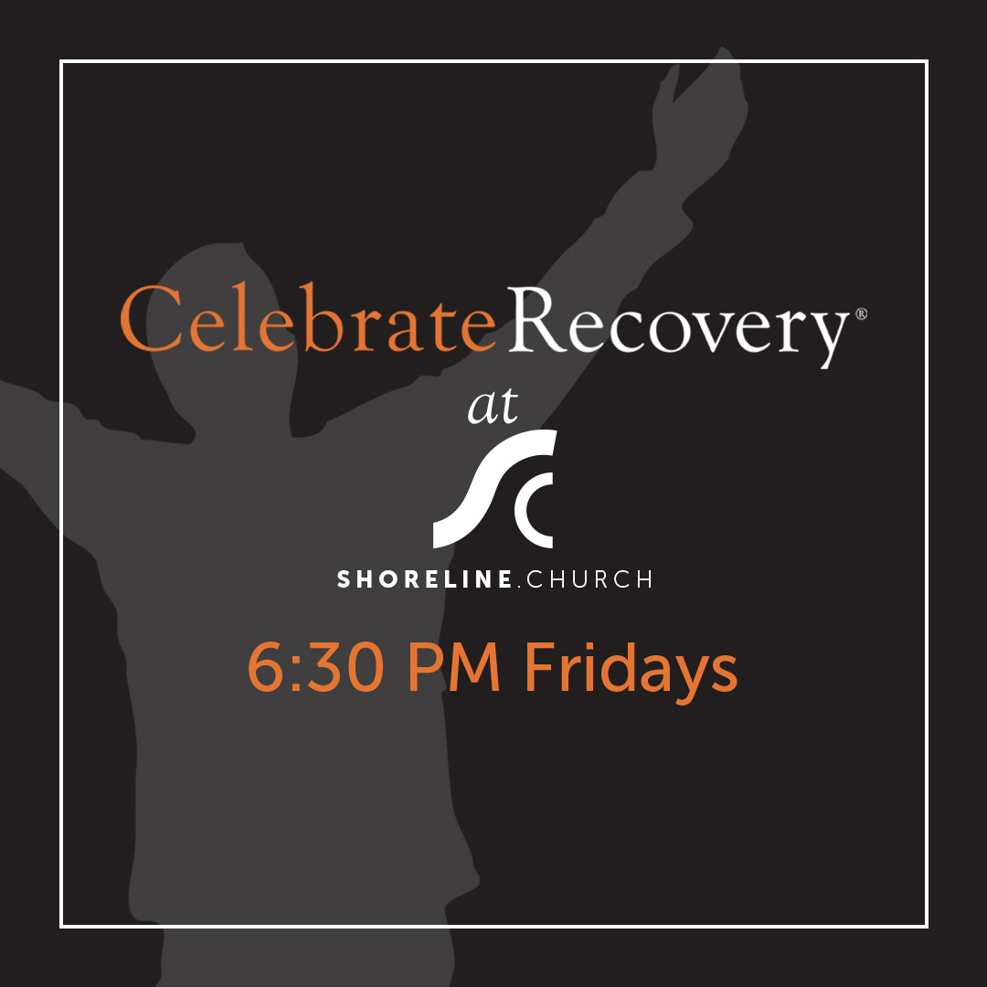 Celebrate Recovery, 6:30 PM Fridays