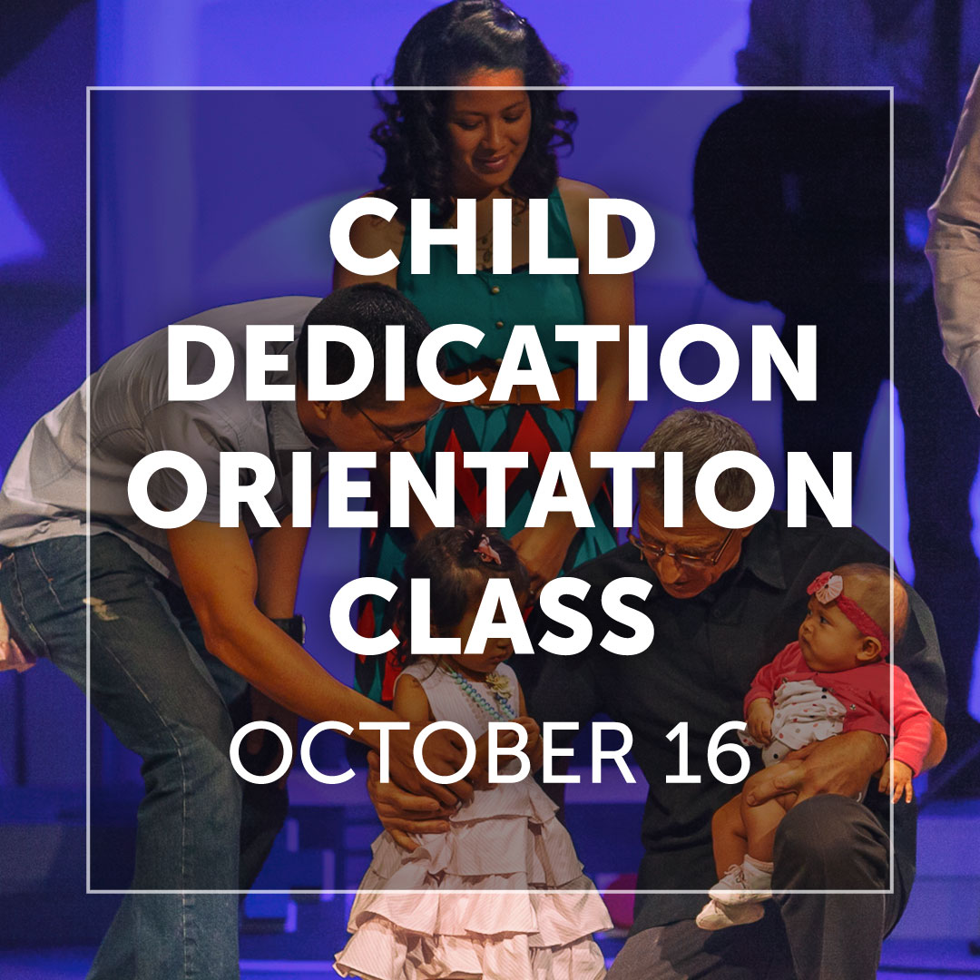 Child-Dedication Orientation Class October 16