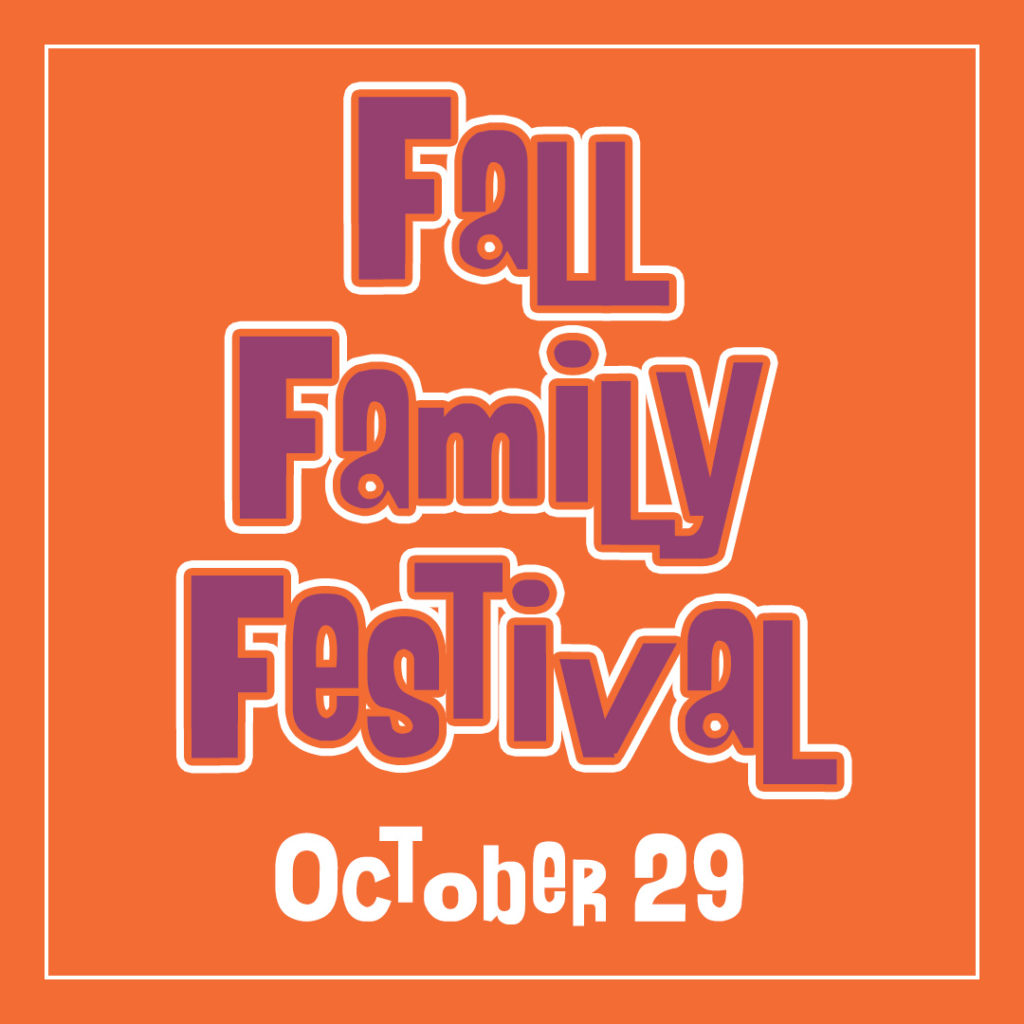 Fall Family Festival October 29