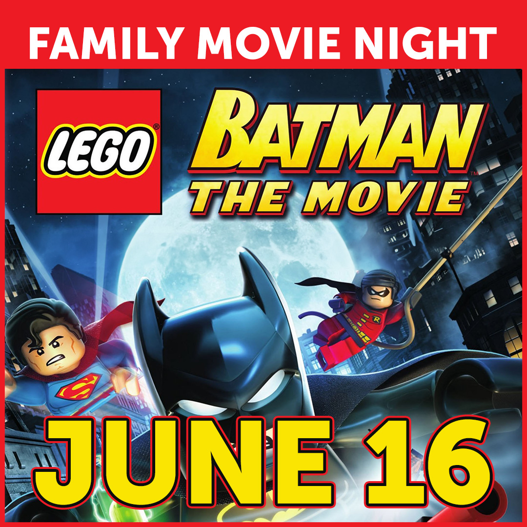 Family Movie Night: Lego Batman