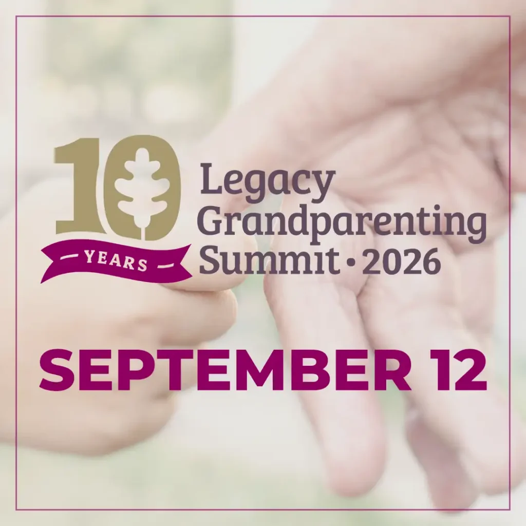 Legacy Grandparenting Summit
