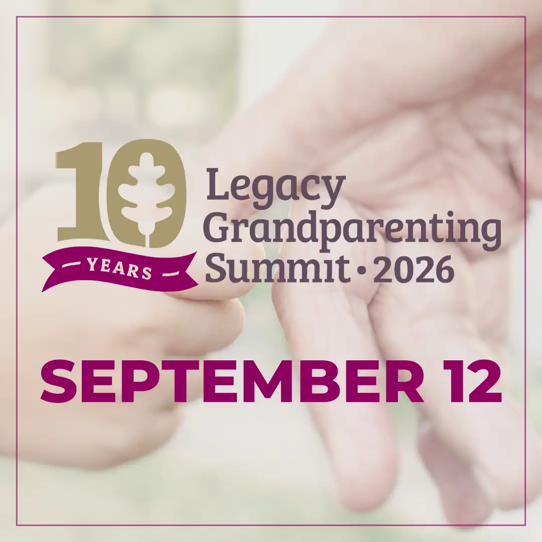 Legacy Grandparenting Summit