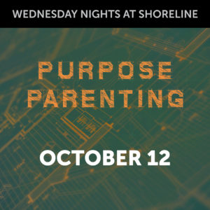 Purpose Parenting October 12