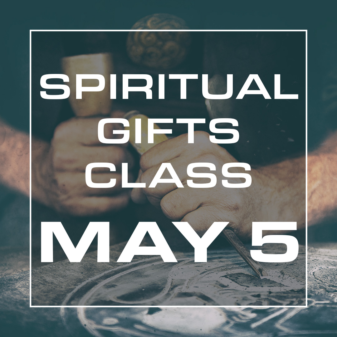 Spiritual Gifts Class