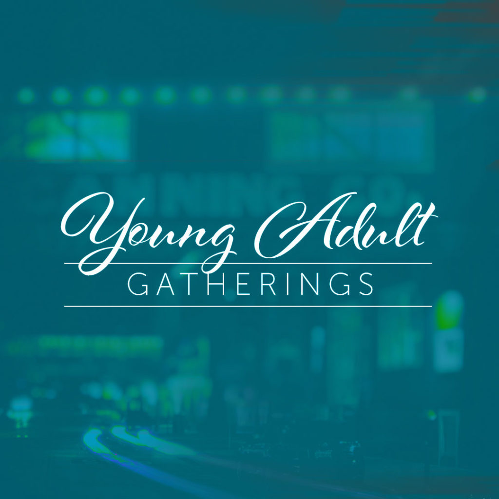 Young Adult Gatherings